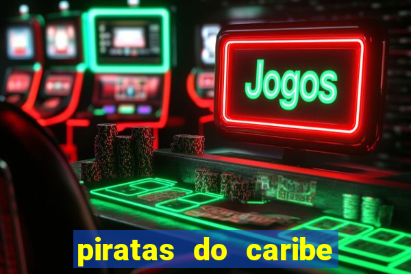 piratas do caribe filme completo dublado